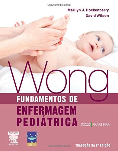 Wong - Fundamentos de Enfermagem Pediátrica