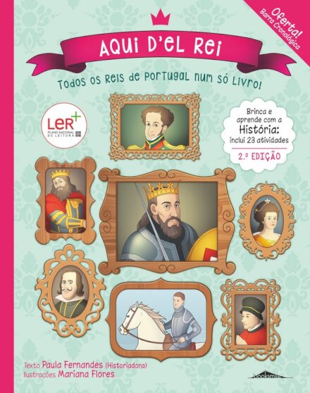 Aqui d`el Rei: Todos os Reis de Portugal