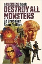 Destroy All Monsters: A Reckless Book