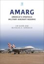 AMARG: America's Strategic Military Aircraft Reserve