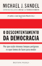 O Descontentamento Da Democracia