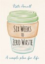 Six Weeks to Zero Waste