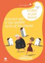 O Dia em que o Meu Bairro Ficou de Pantanas