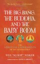 The Big Bang, the Buddha, and the Baby Boom
