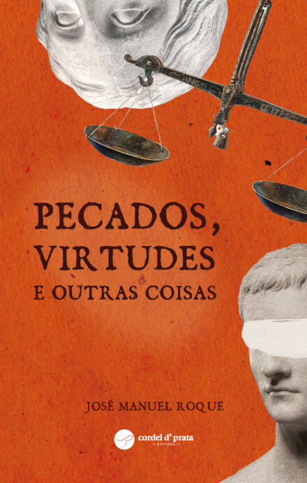 Pecados, Virtudes e Outras Coisas