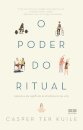 O Poder Do Ritual