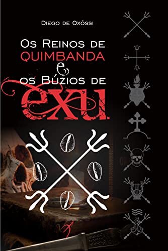 Os Reinos De Quimbanda E Os Búzios De Exu