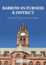 Barrow-in-Furness & District: A Potted History