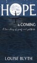 Hope is Coming