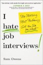 I Hate Job Interviews