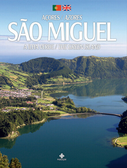 São Miguel - A Ilha Verde