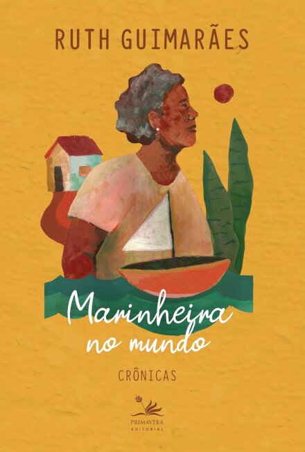 Marinheira No Mundo: Crônicas