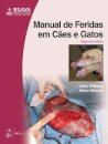 Manual De Feridas Em Cães E Gatos