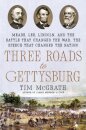 Three Roads to Gettysburg