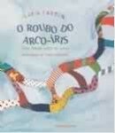 Roubo do arco-íris, O: uma fábula sobre as cores