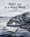 Quiet Girl In A Noisy World