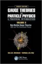 Gauge Theories in Particle Physics: A Practical Introduction, Volume 2: Non-Abelian Gauge Theories