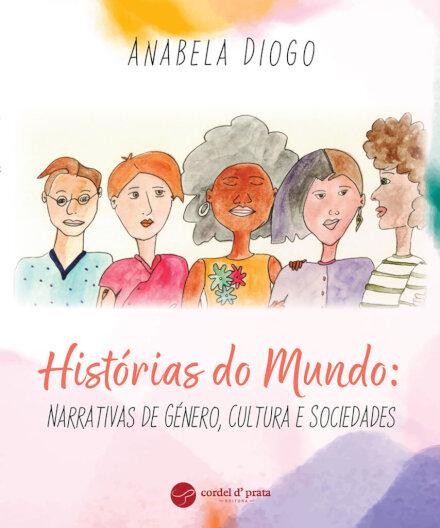 Histórias do Mundo: Narrativas de Género, Cultura e Sociedades
