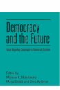 Democracy and the Future