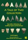A Tale of Two Collectors: The Lithic Collections of Geoffrey Taylor and David Heys (with particular reference to the county of Yorkshire)