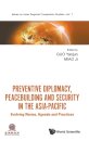 Preventive Diplomacy, Peacebuilding And Security In The Asia-pacific: Evolving Norms, Agenda And Practices