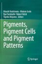 Pigments, Pigment Cells and Pigment Patterns