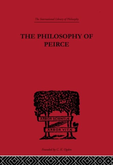 The Philosophy of Peirce