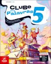 Clube das Palavras 5 - Português - 5.º Ano Manual 2025