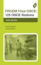 FRCEM Final OSCE: 125 OSCE Stations