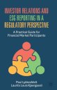 Investor Relations and ESG Reporting in a Regulatory Perspective