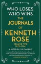Who Loses, Who Wins: The Journals of Kenneth Rose