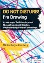 Do not Disturb! I'm Drawing
