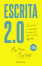 Escrita 2.0 - 52 Ideias E Técnicas Essenciais Para A Era Digital