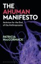 The Ahuman Manifesto