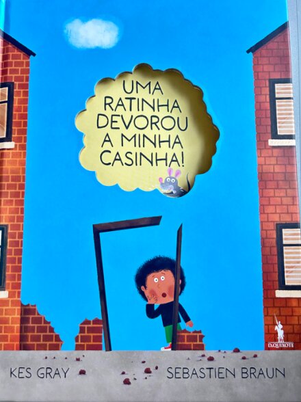 Uma Ratinha Devorou a Minha Casinha