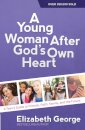 A Young Woman After God's Own Heart