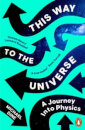 This Way To The Universe