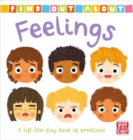 Find Out About: Feelings : A lift-the-flap board book of emotions