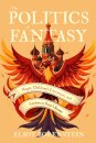 The Politics of Fantasy