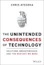 The Unintended Consequences of Technology