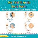 My First Spanish Body Parts Picture Book with English Translations