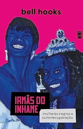 Irmãs Do Inhame: Mulheres Negras E Autorrecuperação