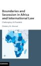 Boundaries and Secession in Africa and International Law