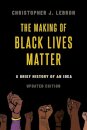 The Making of Black Lives Matter