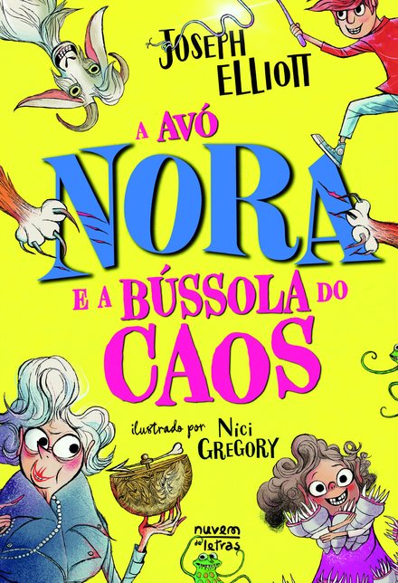 A Avó Nora e a Bússola do Caos