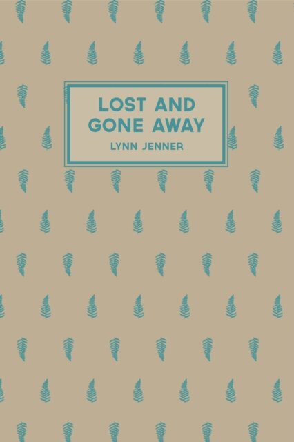 Lost and Gone Away