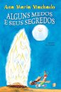 Alguns medos e seus segredos
