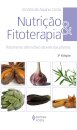 Nutrição e Fitoterapia: Tratamento Alternativo Através das Plantas