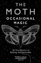 The Moth: Occasional Magic