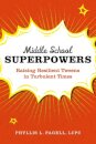 Middle School Superpowers
